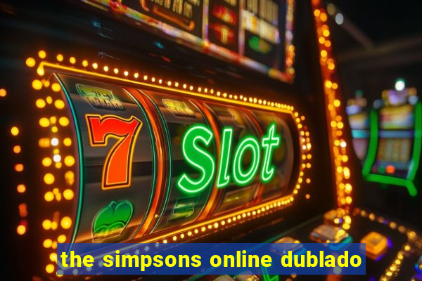 the simpsons online dublado